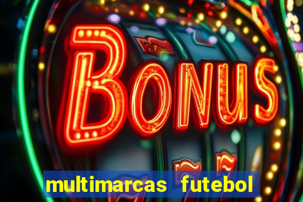 multimarcas futebol ao vivo